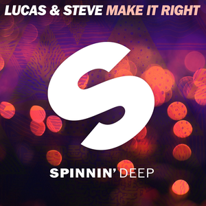 Lucas & Steve - Make It Right Lyrics - Zortam Music