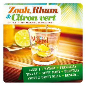Zouk, rhum & citron vert (By 'Le p'tit makrel magazine')
