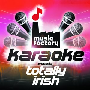 Music Factory Karaoke Presents Totally Irish