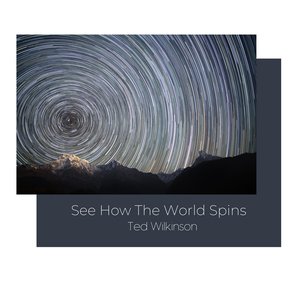 See How the World Spins