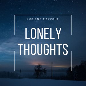 Lonely Thoughts