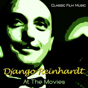 Django Reinhardt At The Movies - Classic Film Music