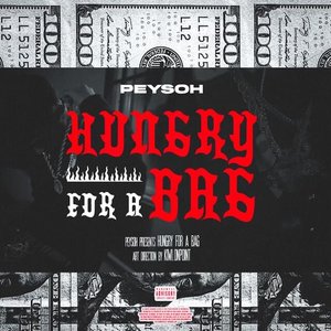 Hungry For A Bag - Single