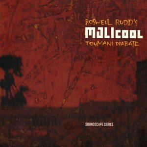 Roswell Rudd's MALIcool