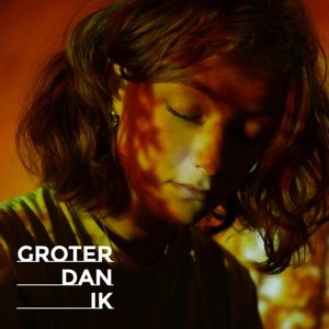 Groter Dan Ik - Single