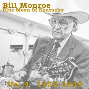 Blue Moon Of Kentucky Vol.4 1936-1949