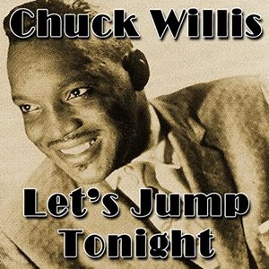 Chuck Willis - Let's Jump Tonight