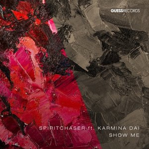 Show Me (feat. Karmina Dai) - Single