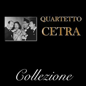 Quartetto Cetra Collezione