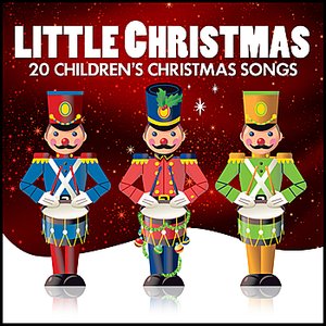 Little Christmas - 20 Children's Christmas Songs