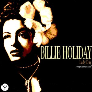 Lady Day (Songs Remastered)