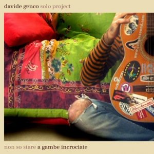 Davide Genco - Non So Stare A Gambe Incrociate (2005)