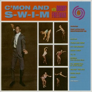 C'mon and S-W-I-M with Bobby Freeman