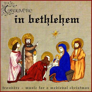 In Bethlehem - Music for a Medieval Christmas