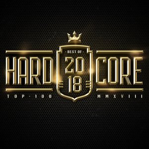 Hardcore Top 100 Best Of 2018