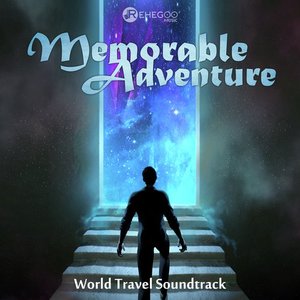 Memorable Adventure World Travel Soundtrack (Etno Journey to Uncharted Land)
