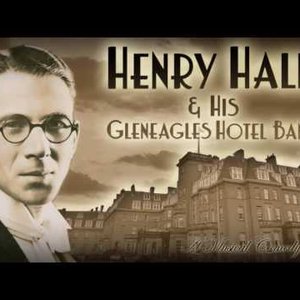 Henry Hall & His Gleneagles Hotel Band 的头像