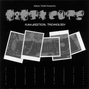 Ninja Tune: Funkjazztical Tricknology