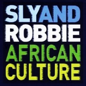 SLY & ROBBIE - African Culture - Zortam Music
