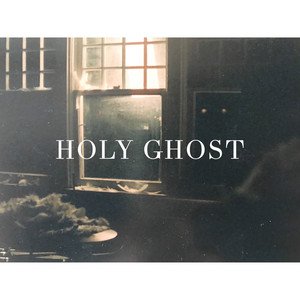 Holy Ghost - Single