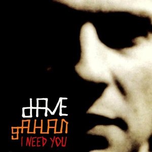I Need You