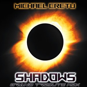 Shadows (2021 Grand Tribute Mix)