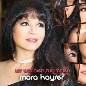 Mara Kayser - Wir wachsen zusammen - Zortam Music