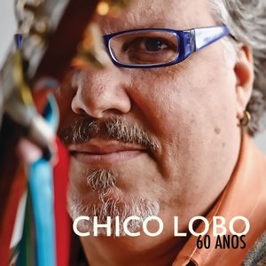 Chico Lobo 60 Anos