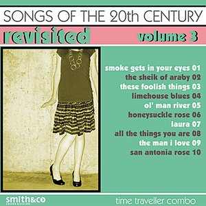 Songs Of The 20th Century / Revisited-Vol. 3
