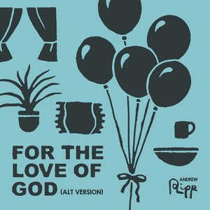 For the Love of God (Alt Version) - Single