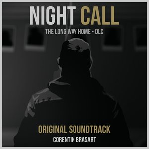 Night Call: The Long Way Home (Original Soundtrack)