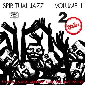 Spiritual Jazz Volume II - Europe
