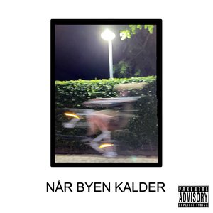 Når Byen Kalder