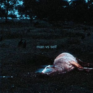 man vs self [Explicit]