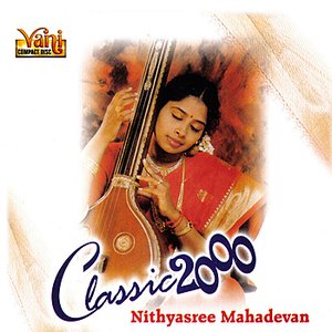 Classic 2000 - Nithyasree Mahadevan