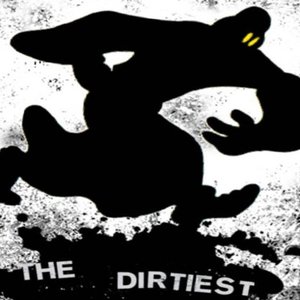 The Dirtiest