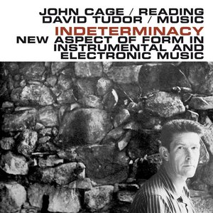 Indeterminacy - John Cage