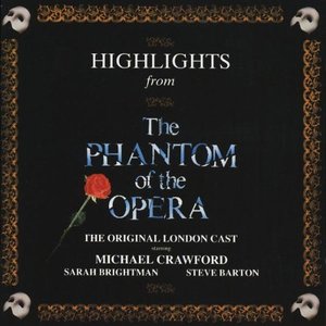 Highlights From The Phantom Of The Opera: The Original Cast Recording