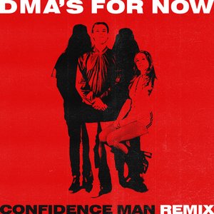 For Now (Confidence Man Remix)