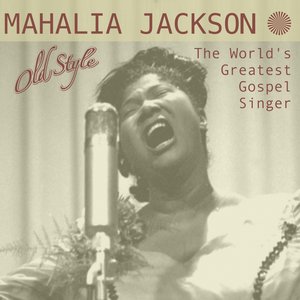 The Worlds Greatest Gospel Singer (2012 Remastering)