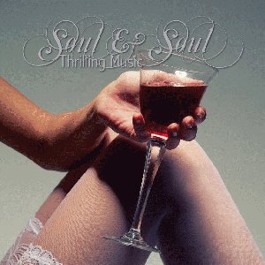 Soul & Soul - Thrilling Music
