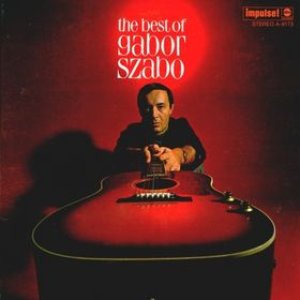 The Best Of Gabor Szabo