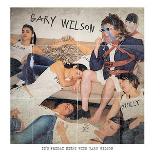 It’s Friday Night With Gary Wilson