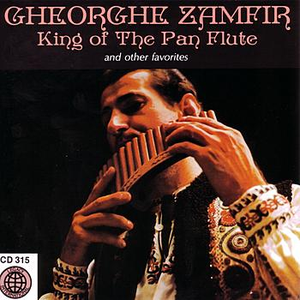 Gheorghe Zamfir - King Of The Pan Flute And Other Favorites (Digitally Remastered) - Zortam Music