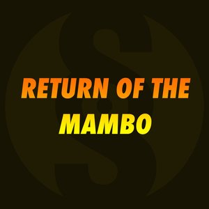 Return of the Mambo