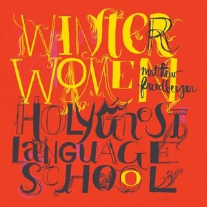 Winter Women / Holy Ghost Language School.