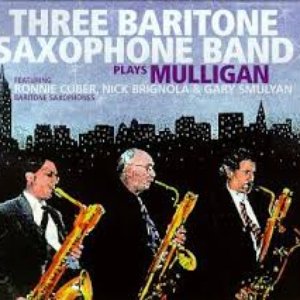 Plays Mulligan (feat. Ronnie Cuber, Nick Brignola & Gary Smulyan)