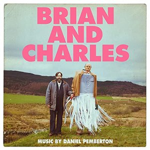 Brian and Charles: Original Motion Picture Soundtrack