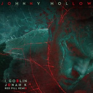 I, Goblin Jonah K (Red Pill Remix)