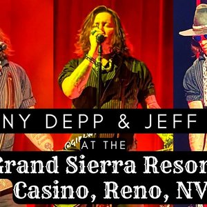2022‐11‐12: Jeff Beck & Johnny Depp Grand Sierra Theatre, Reno, NV